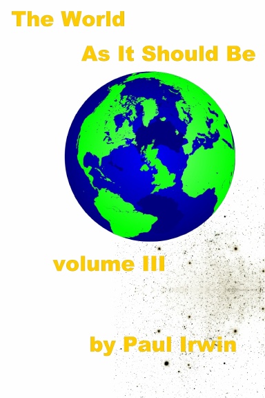 The World As It Should Be - Volume III