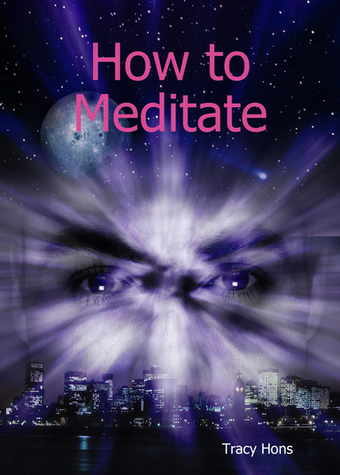 How to Meditate