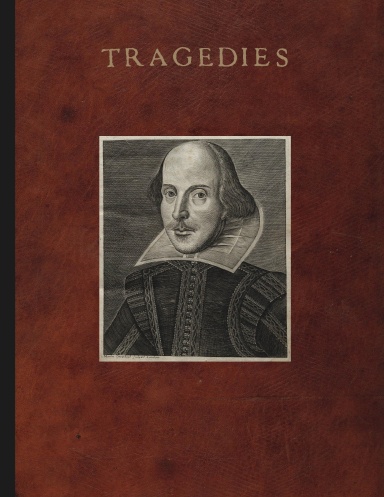 Mr. William Shakespeares Tragedies