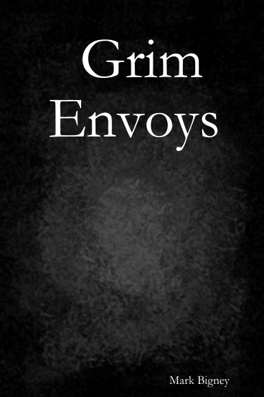 Grim Envoys