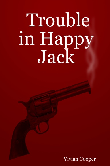 Trouble in Happy Jack