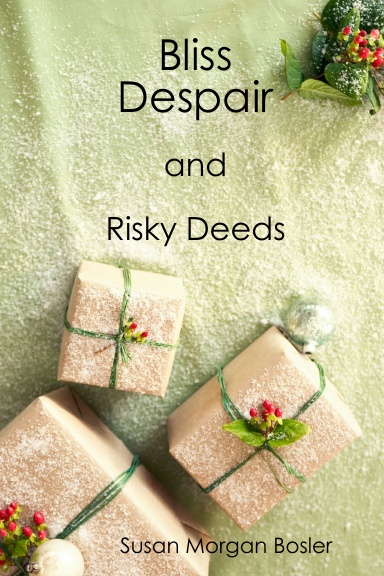 Bliss - Despair and Risky Deeds