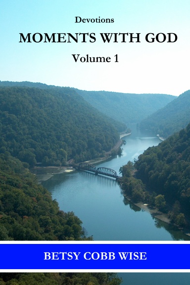 Devotions:  Moments With God, Volume 1