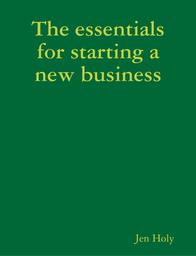The essentials for starting a new business