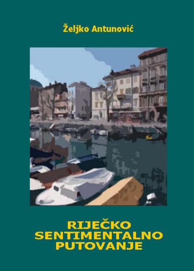 Riječko sentimentalno putovanje