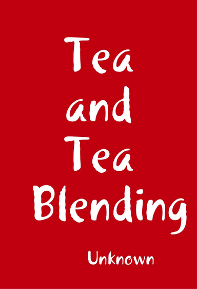 Tea and Tea Blending