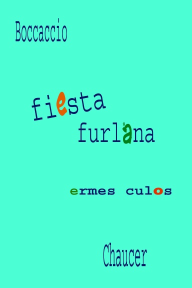 Boccaccio & Chaucer: Fiesta Furlana