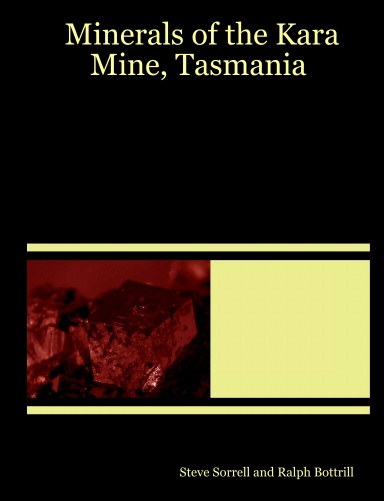 Minerals of the Kara Mine, Tasmania