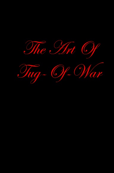 The Art Of Tug-Of-War