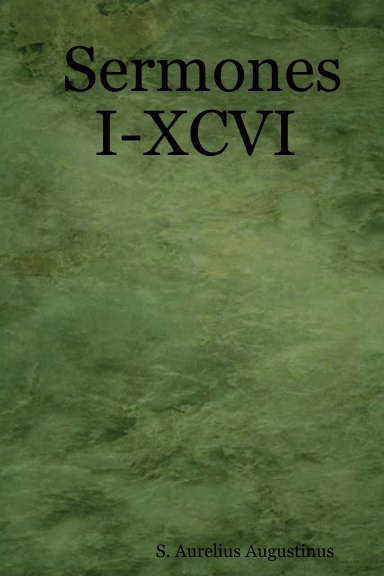 Sermones I-XCVI