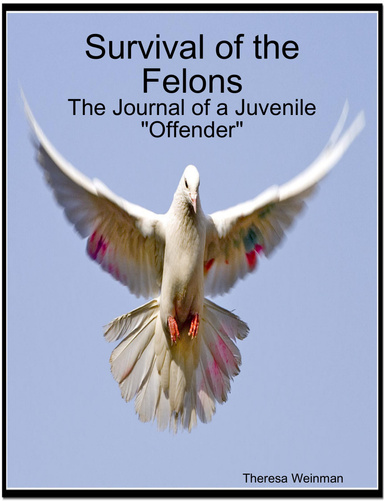 Survival of the Felons