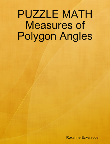 PUZZLE MATH Measures of Polygon Angles