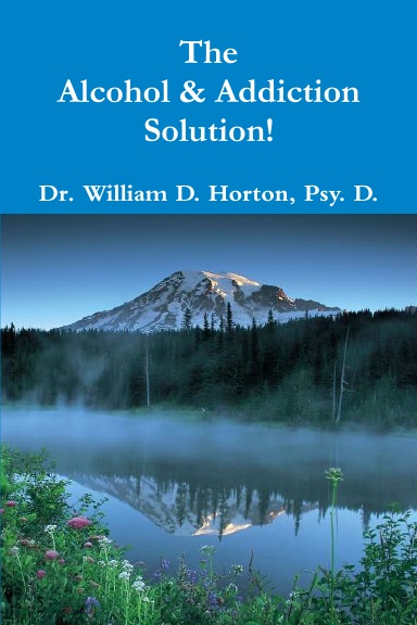 The Alcohol & Addiction Solution!