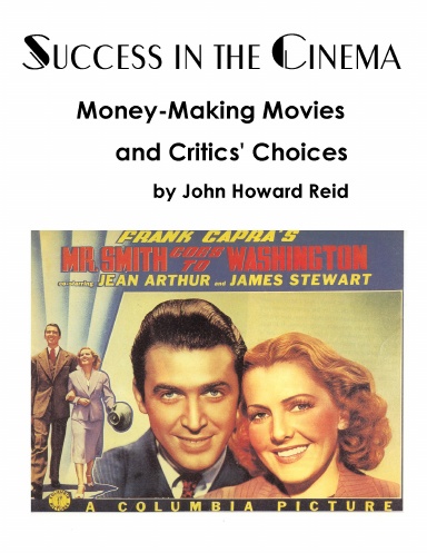 SUCCESS IN THE CINEMA: Money-Making Movies and Critics' Choices