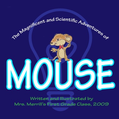 The Magnificent and Scientific Adventures of Mouse
