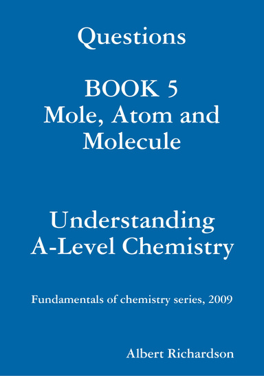 Questions BOOK 5. Understanding A-Level Chemistry