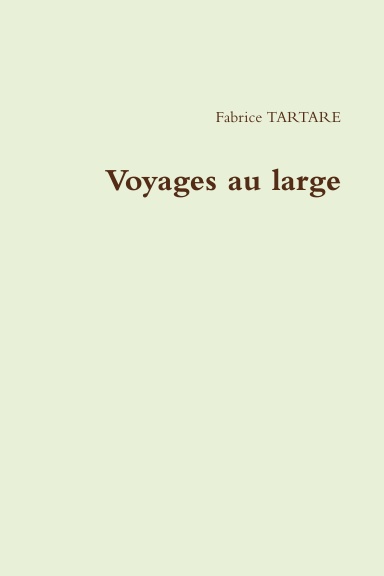 Voyages au large