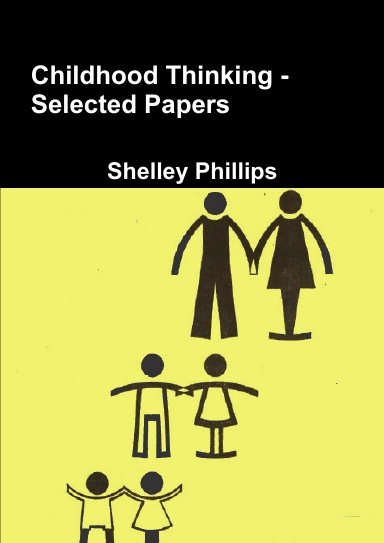 Childhood Thinking - Selected Papers