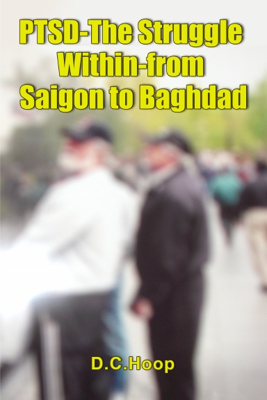 PTSD-The Struggle Within-from Saigon to Baghdad
