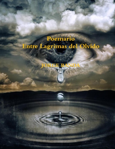 Poemario Entre Lagrimas del Olvido
