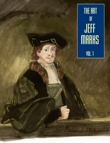 The Art of Jeff Marks Vol.1