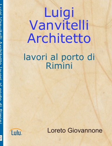 Luigi Vanvitelli Architetto lavori al porto di Rimini