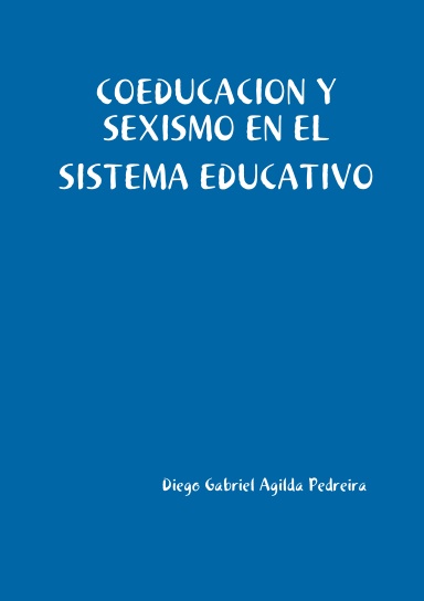 COEDUCACION Y SEXISMO EN EL SISTEMA EDUCATIVO
