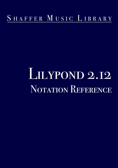 Lilypond 2.12 User Manual