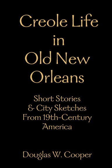 Creole Life in Old New Orleans