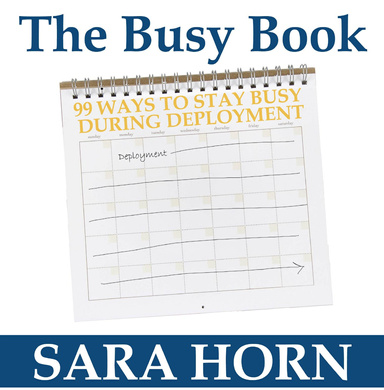 The Busy Book: 99 Ways to Stay Busy During Deployment
