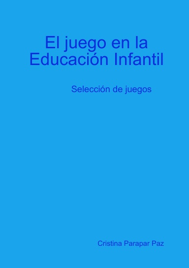 El juego en la Educación Infantil