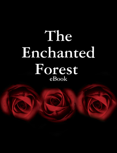 The Enchanted Forest (eBook Edition)