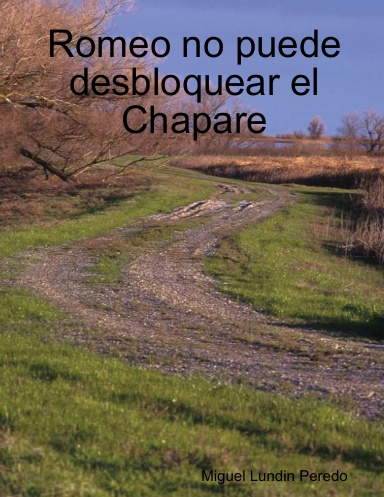 Romeo no puede desbloquear el Chapare