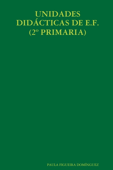 UNIDADES DIDÁCTICAS DE E.F. (2º PRIMARIA)