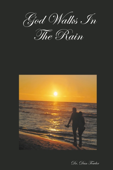 God Walks In The Rain