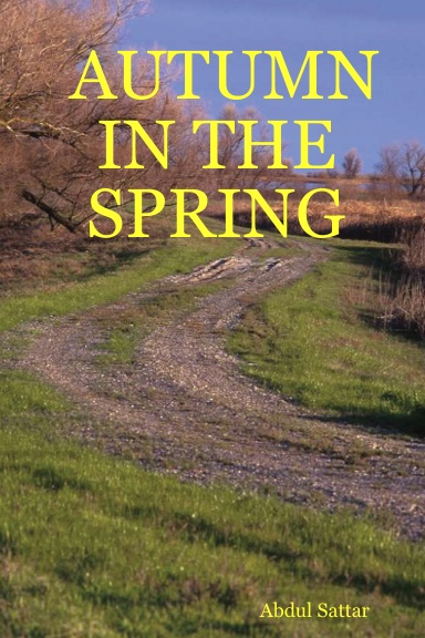 AUTUMN IN THE SPRING