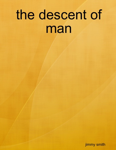 the descent of man