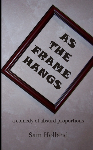 As the Frame Hangs
