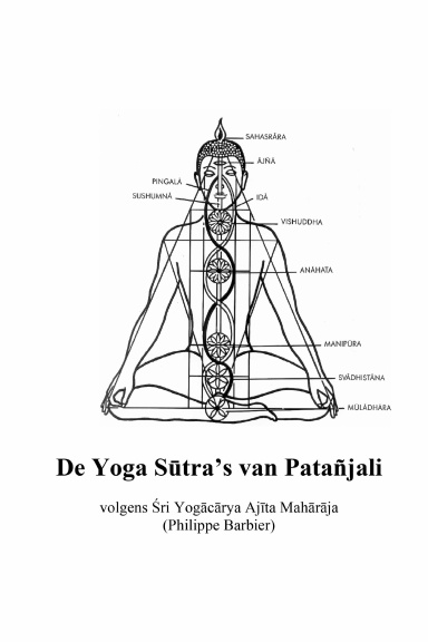 De Yoga Sūtra’s van Patañjali volgens Ajīta