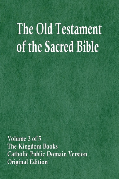 The Old Testament of the Sacred Bible, Volume 3 of 5