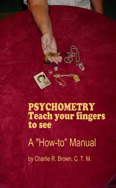 Psychometry:  Teach Your Fingers To See