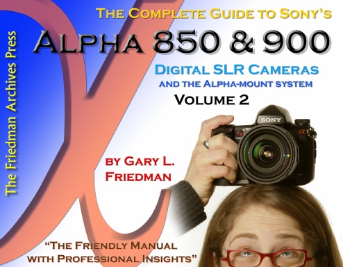The Complete Guide to Sony's Alpha 850 and 900 DSLRs Vol. 2 (Color Edition)