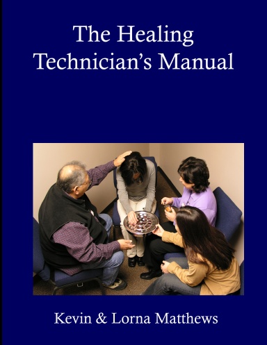 The Healing Technician's Manual