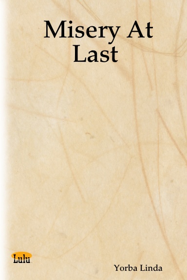 Misery At Last