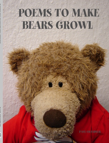 POEMS TO MAKE BEARS GROWL
