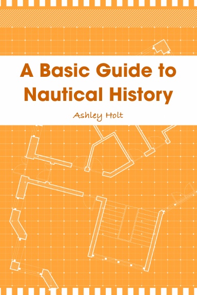 A Basic Guide to Nautical History
