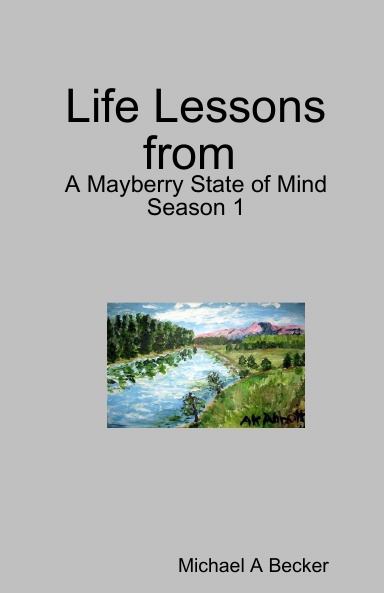 Life Lessons from A Mayberry State of Mind