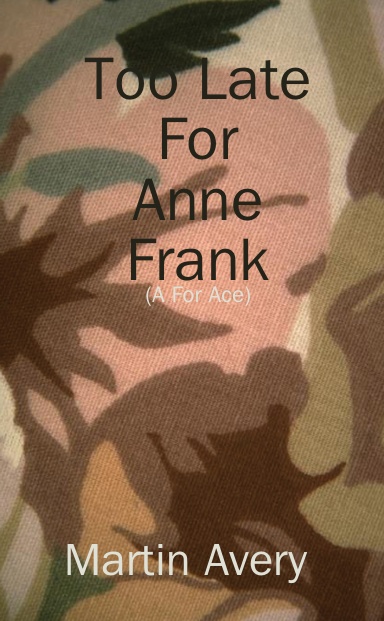Too Late For Anne Fank