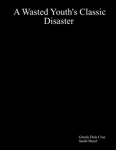 A Wasted Youth's Classic Disaster
