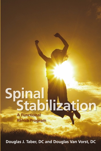 Spinal Stabilization: A Functional Rehab Program